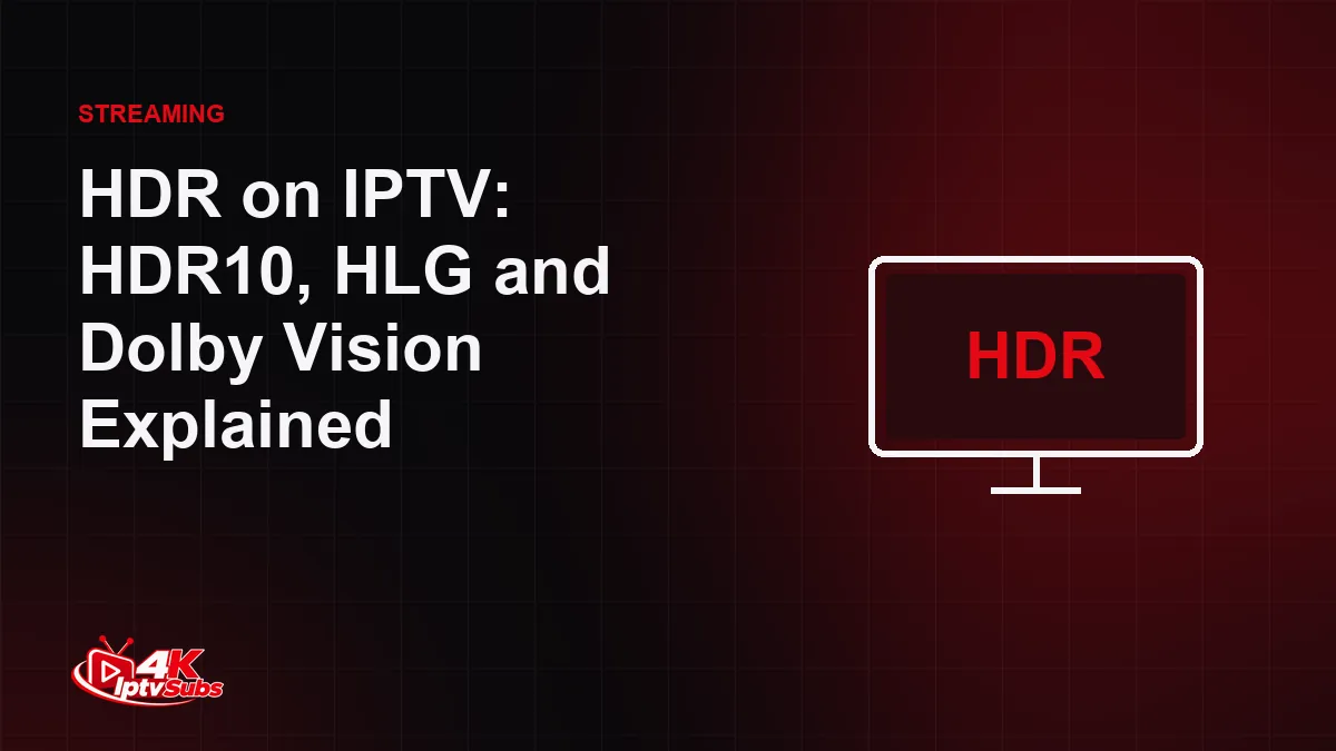 TV illustration labelled HDR for a guide to HDR on IPTV