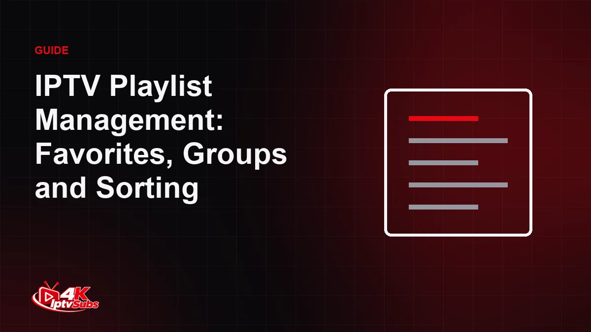 List illustration for organising an IPTV playlist with favorites and groups