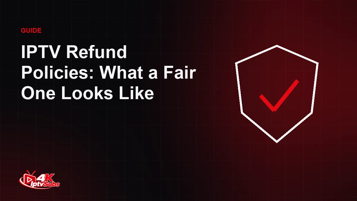 Shield illustration representing a fair IPTV refund policy